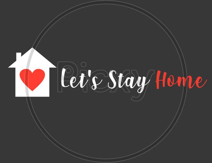 Let's Stay Home (black background with white and red color fonts)