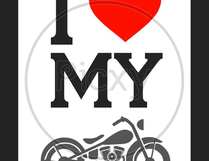 I Love My Bike (white background with black color fonts)