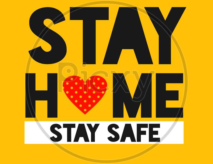 Stay Home Stay Safe (yellow background with black color fonts)