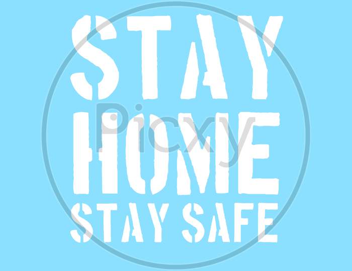 Stay Home Stay Safe (sky-blue background with white color fonts)