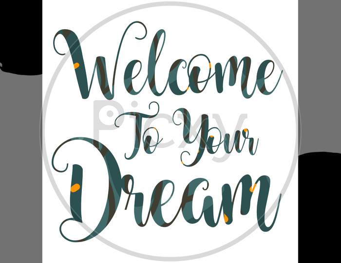 Welcome To Your Dream (white frame with green color fonts)