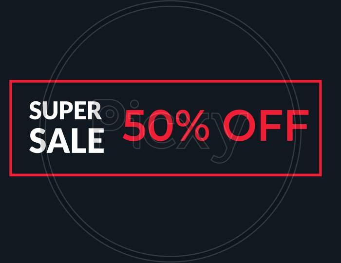 Super Sale 50% Off Illustration Use For Landing Page,Website, Poster, Banner, Flyer, Background,Label, Wallpaper,Sale Promotion,Advertising, Marketing On Black Background