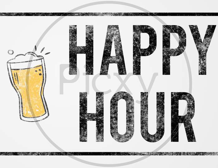 Happy Hour Grunge Illustration Use For Landing Page,Website, Poster, Banner, Flyer, Background, Gift Card, Coupon, Label,Sale Promotion, Advertising, Marketing.Bar Sign, Beer Sale Promotion.