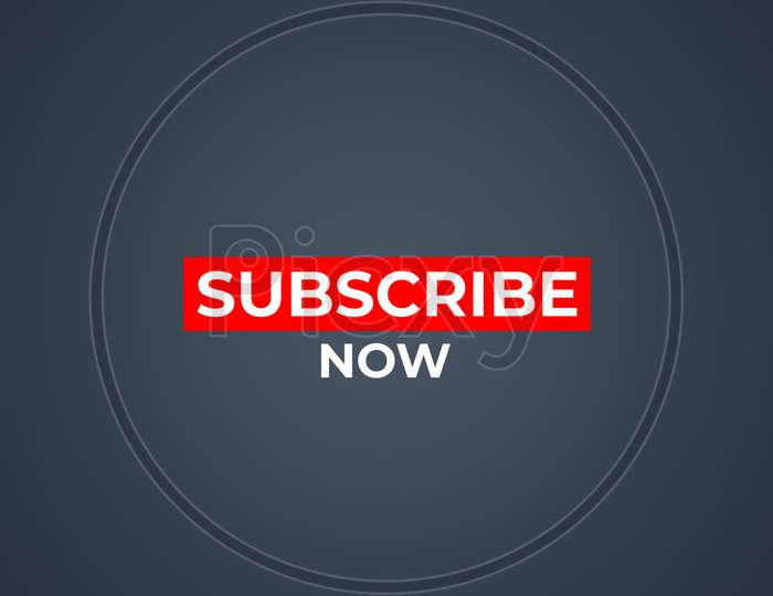 Subscribe Now, Red Button Subscribe To Channel, Blog. Social Media Background. Marketing. Promo Banner, Badge, Sticker