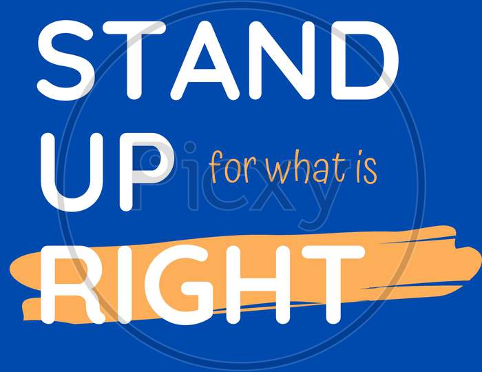 stand up for what is right