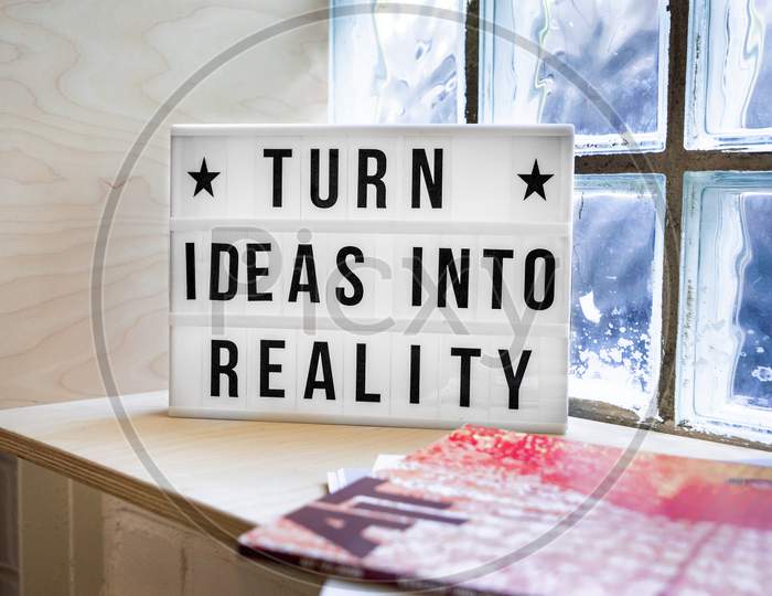 Motivational Quote for Life " Turn Ideas Into Reality " In White Wooden Box.