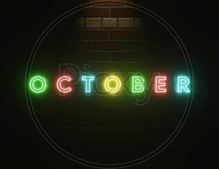 October text neon light colorful on brick wall texture . 3d illustration rendering . Neon symbol for October . Neon light effect text and wall brick texture simple and elegant
