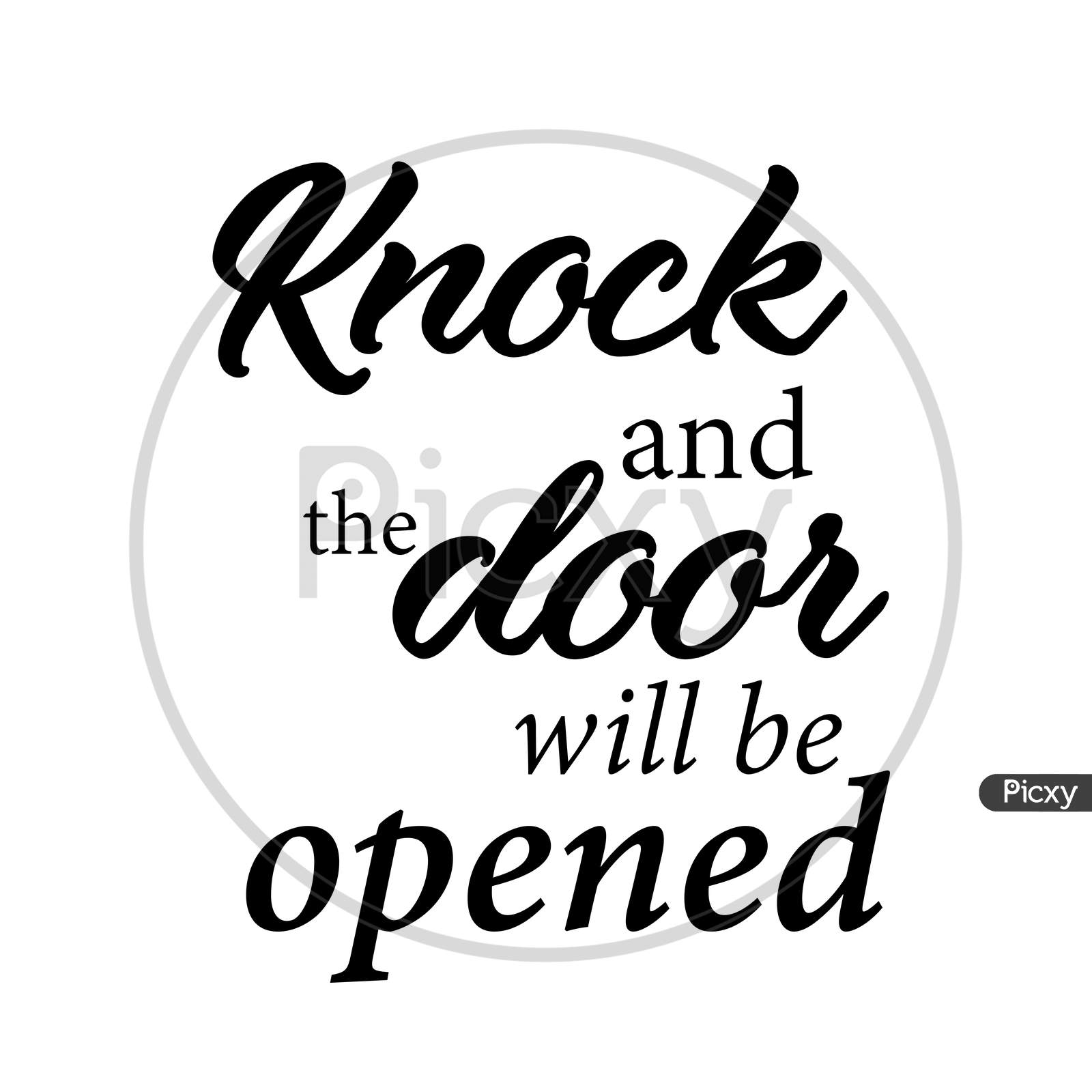 Biblical Phrase - Knock and the door will be opened