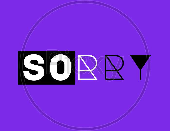 Sorry. Hand Lettering Word With Violet Background .Handwritten Modern Brush Typography Sign.