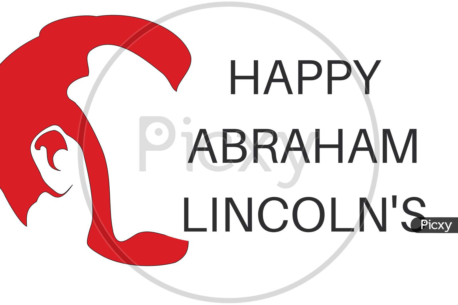 Abraham Lincoln’S Birthday Text With Graphics . National Holiday In The United States. Poster, Banner And Background . Birthday Of One Of The Most Popular Presidents Of America.