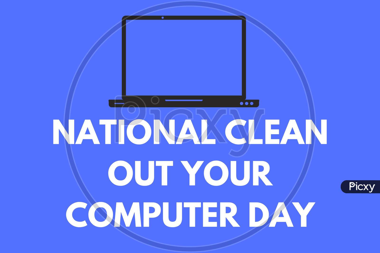 National Clean Out Your Computer Day Abstract Pc Isolated With Text On Blue Background