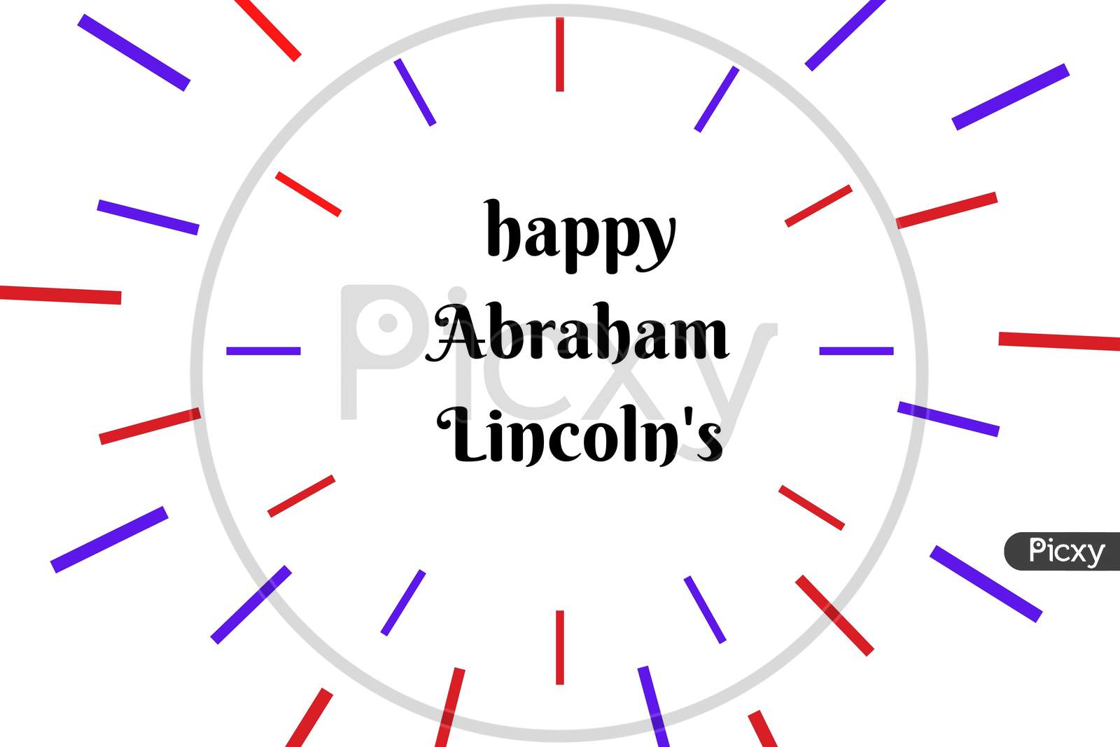 Abraham Lincoln’S Birthday. Text With Red And Blue Element . National Holiday In The United States. Poster, Banner And Background . Birthday Of One Of The Most Popular Presidents Of America.