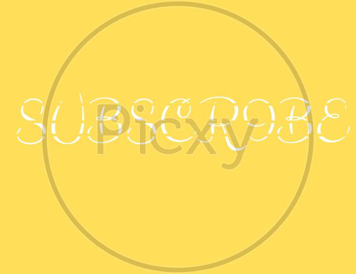Subscribe Modern Text Design For Video . Subscribe To Channel, Blog. Social Media Background. Marketing