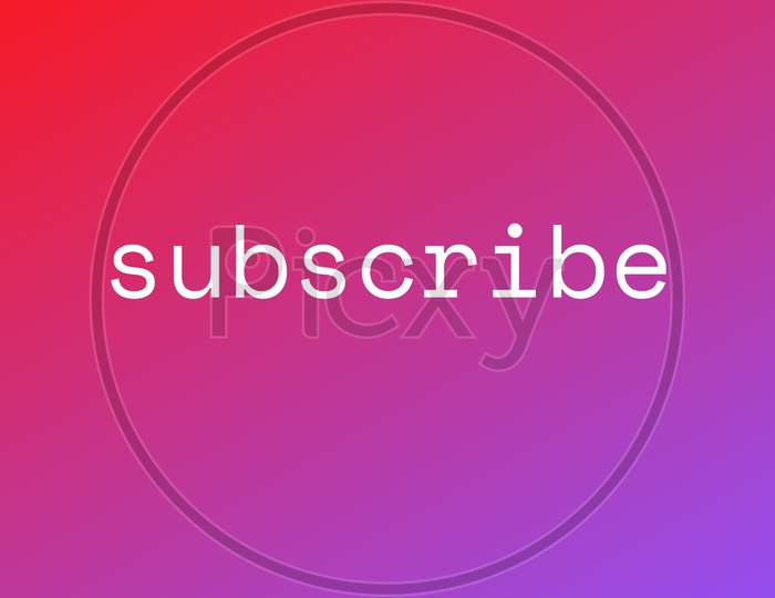 Subscribe Modern Text Design For Video . Subscribe To Channel, Blog. Social Media Background. Marketing