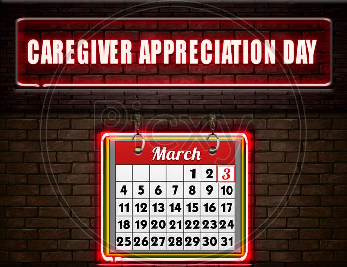 03 March, Caregiver Appreciation Day, Neon Text Effect On Bricks Background