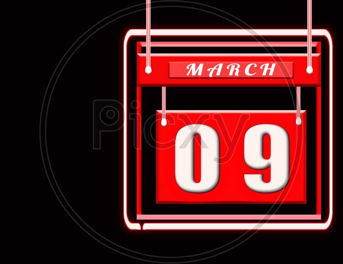 9 March, Red Calendar On Black Backgrand