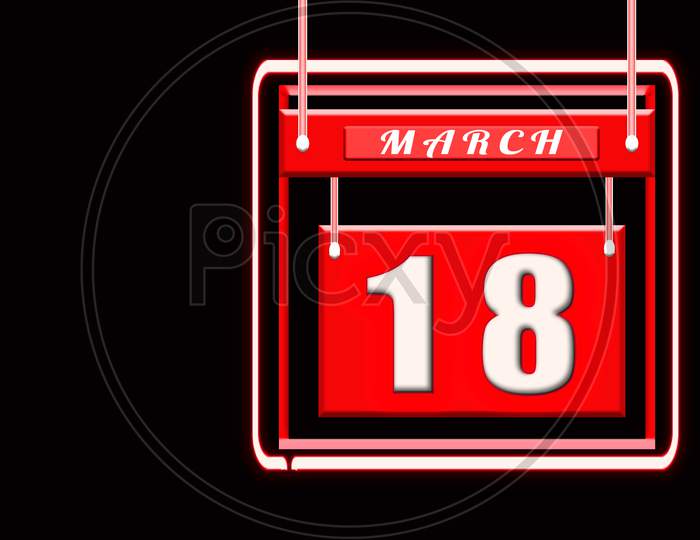 18 March, Red Calendar On Black Backgrand