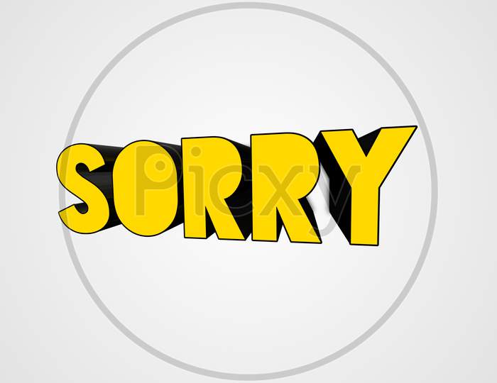 Sorry. Modern Style Handwritten Text With White Background Brush Typography Sign.