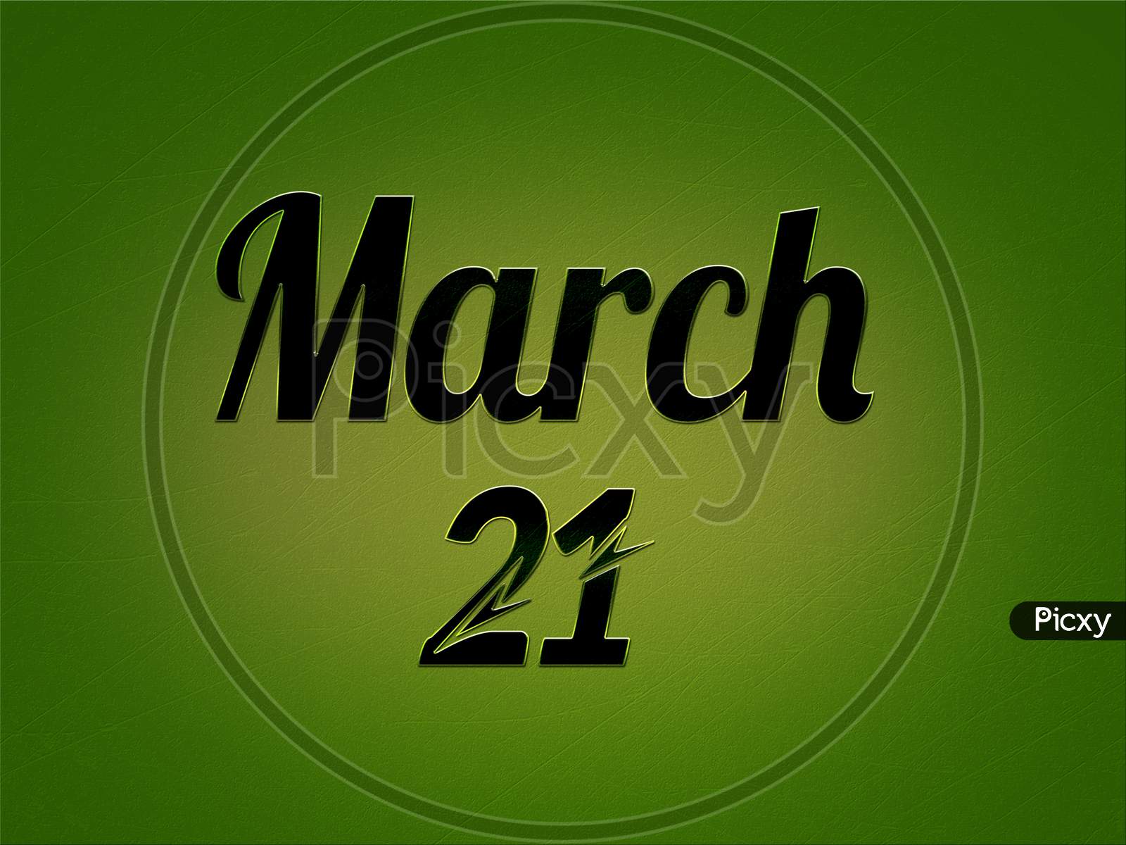 21 March, Monthly Calendar. Text Effect On Green Background