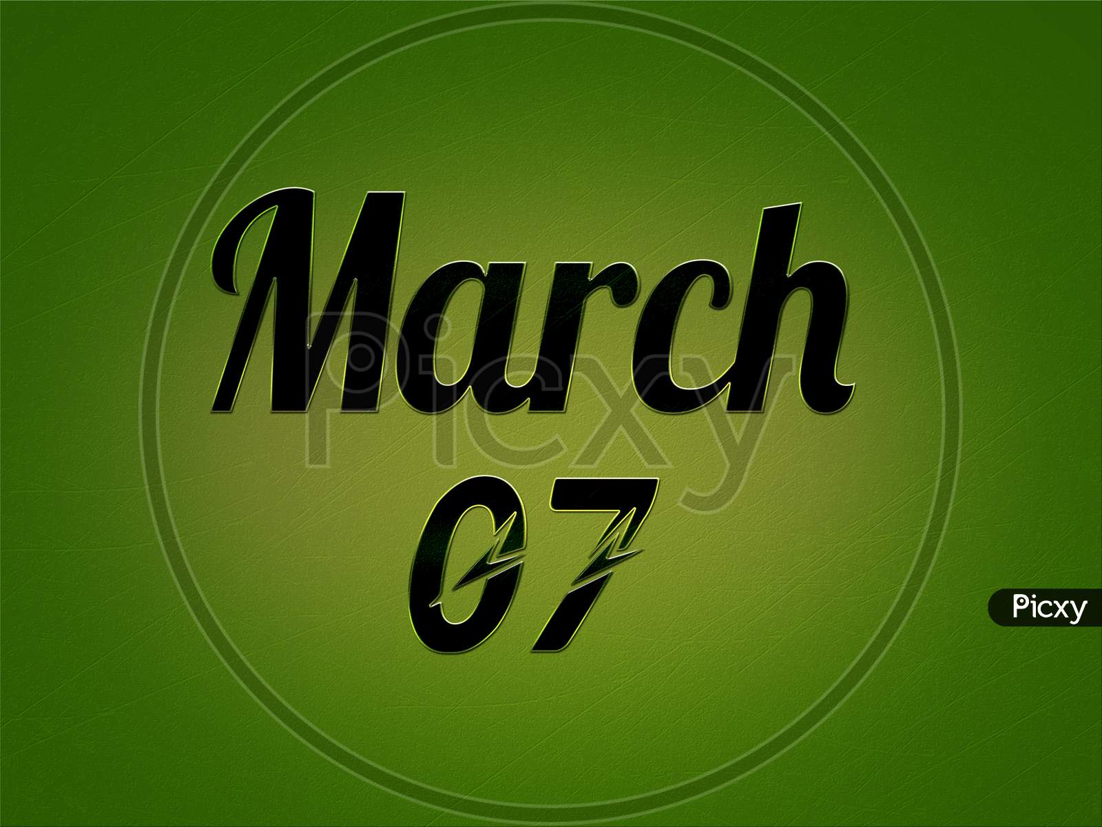 07 March, Monthly Calendar. Text Effect On Green Background