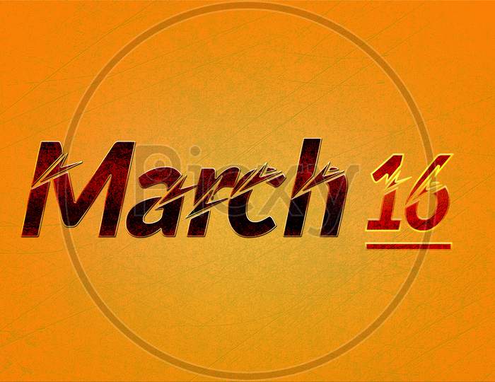 16 March, Monthly Calendar On Yellow Backgrand