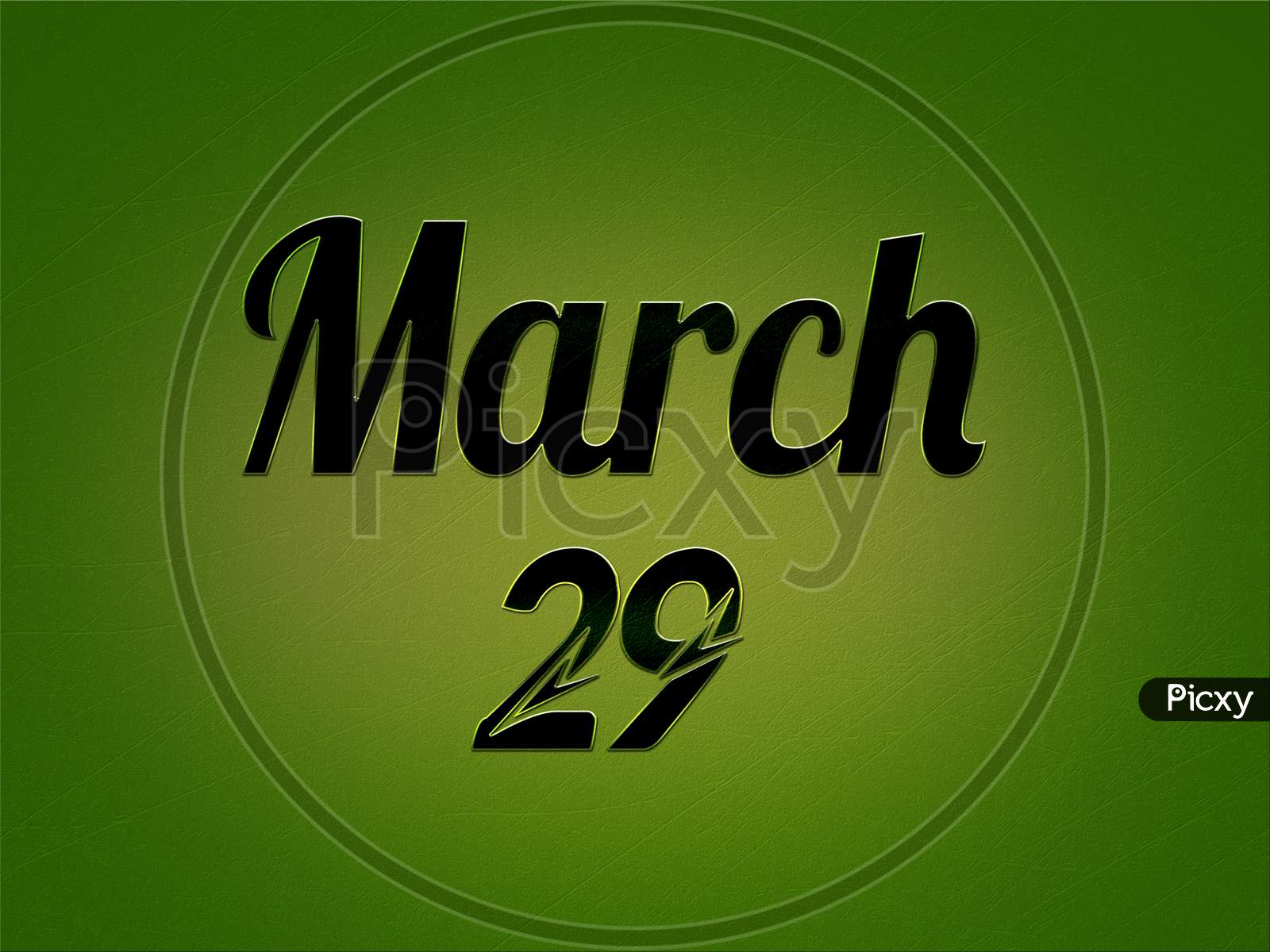 29 March, Monthly Calendar. Text Effect On Green Background