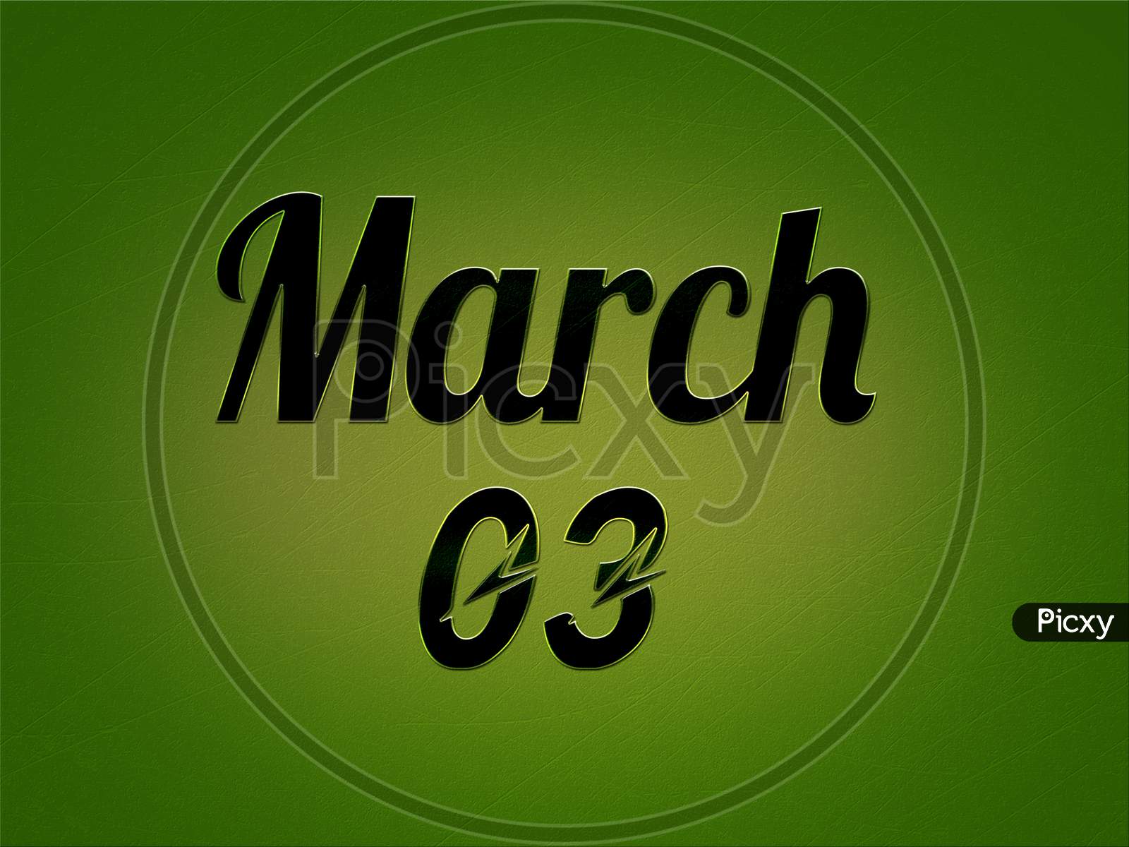 03 March, Monthly Calendar. Text Effect On Green Background