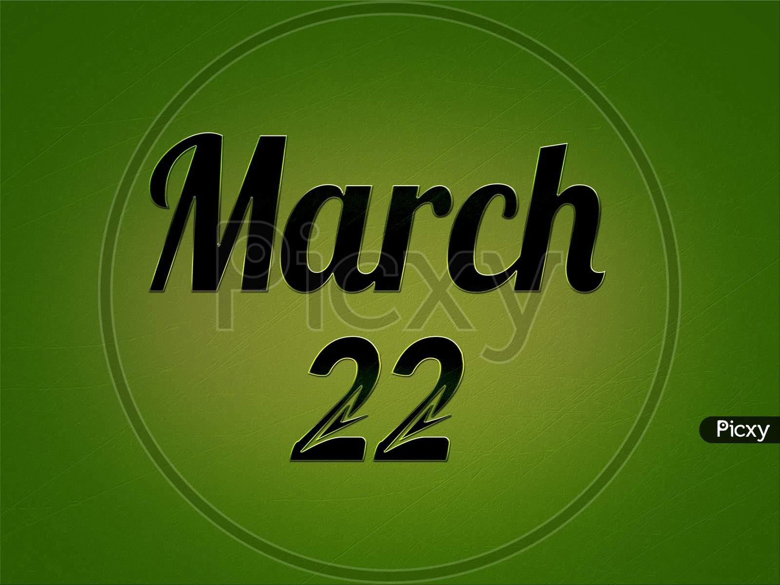 22 March, Monthly Calendar. Text Effect On Green Background