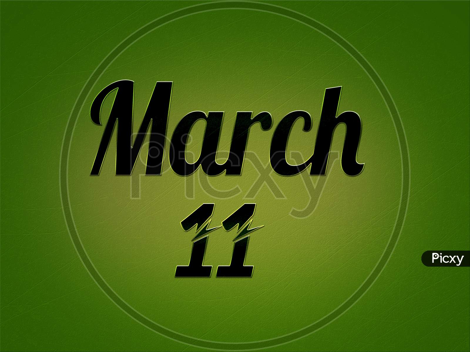 11 March, Monthly Calendar. Text Effect On Green Background