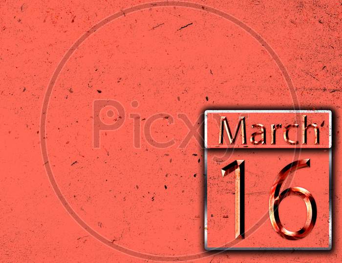16 March, Monthly Calendar On Backgrand