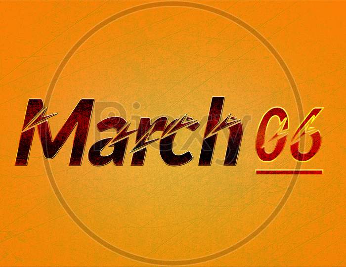 06 March, Monthly Calendar On Yellow Backgrand