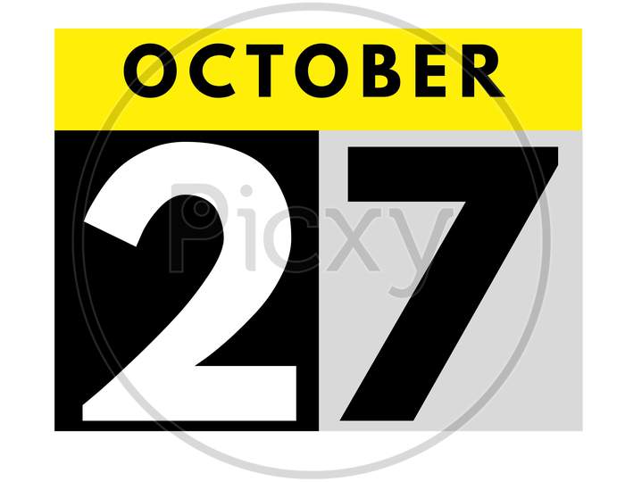 October 27 . Flat Daily Calendar Icon .Date ,Day, Month .Calendar For The Month Of October