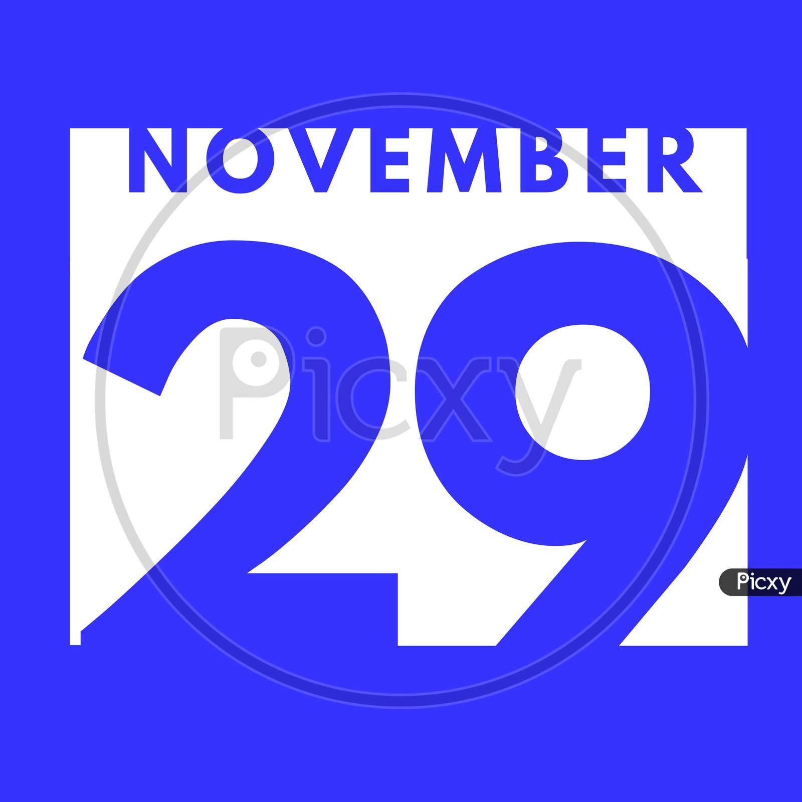 November 29 . Flat Modern Daily Calendar Icon .Date ,Day, Month .Calendar For The Month Of November