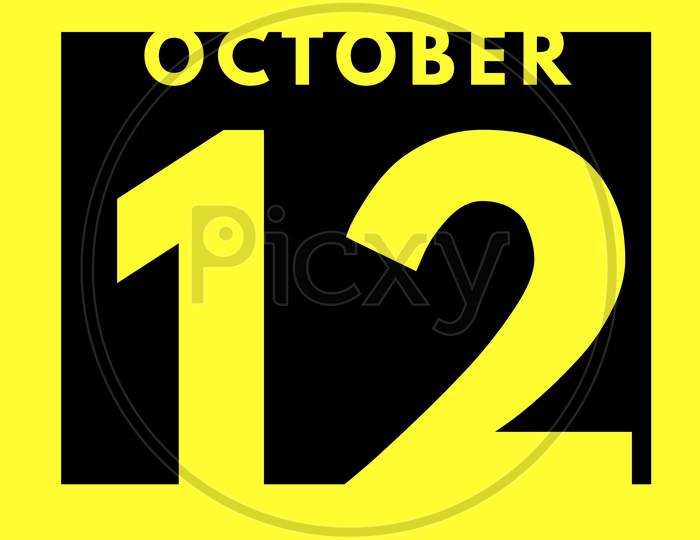 October 12 . Flat Modern Daily Calendar Icon .Date ,Day, Month .Calendar For The Month Of October