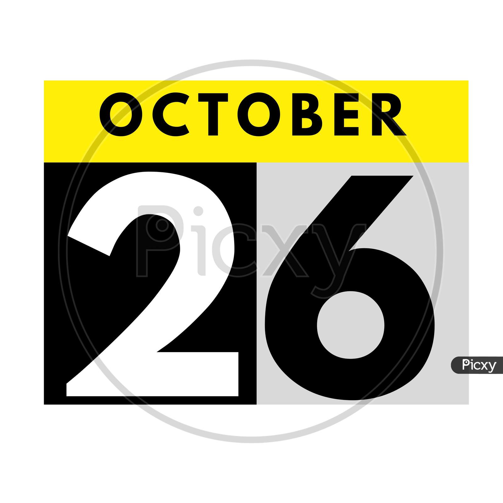 October 26 . Flat Daily Calendar Icon .Date ,Day, Month .Calendar For The Month Of October