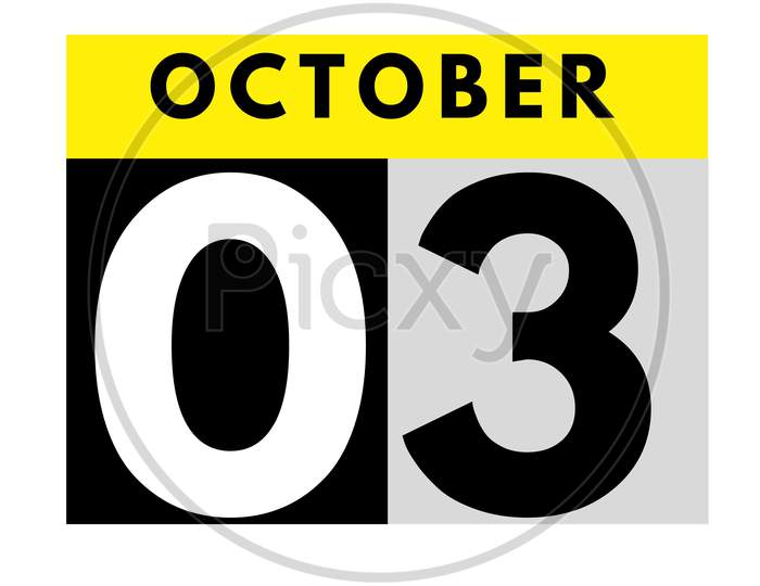 October 3 . Flat Daily Calendar Icon .Date ,Day, Month .Calendar For The Month Of October
