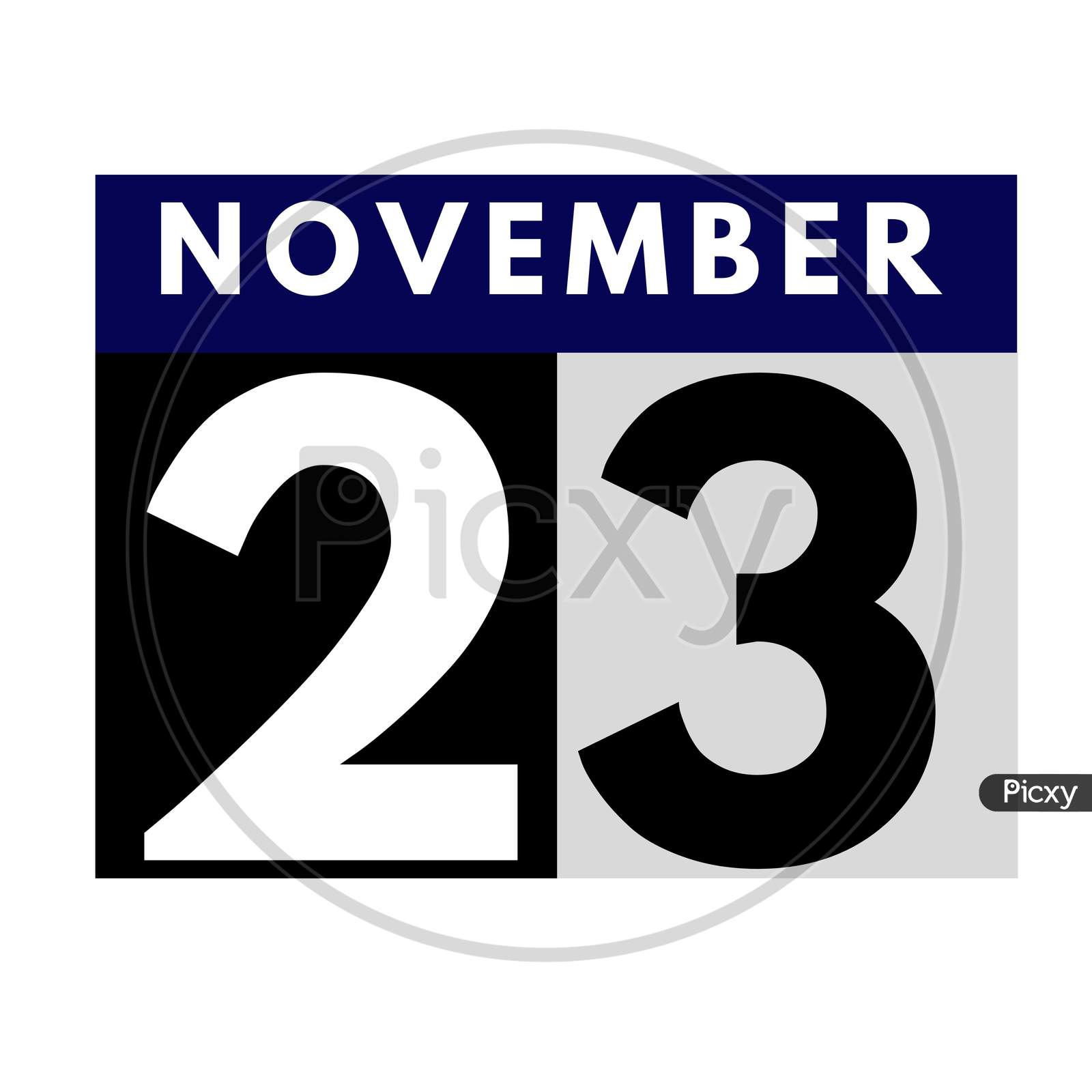 November 23 . Flat Daily Calendar Icon .Date ,Day, Month .Calendar For The Month Of November