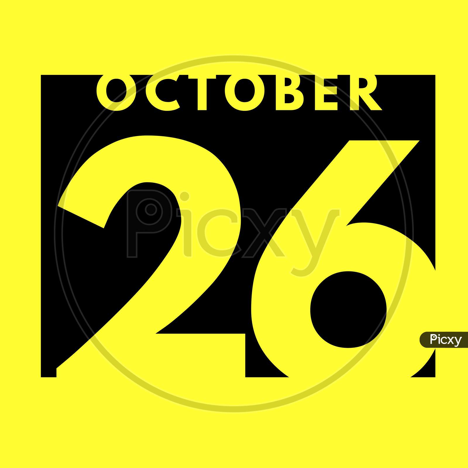 October 26 . Flat Modern Daily Calendar Icon .Date ,Day, Month .Calendar For The Month Of October