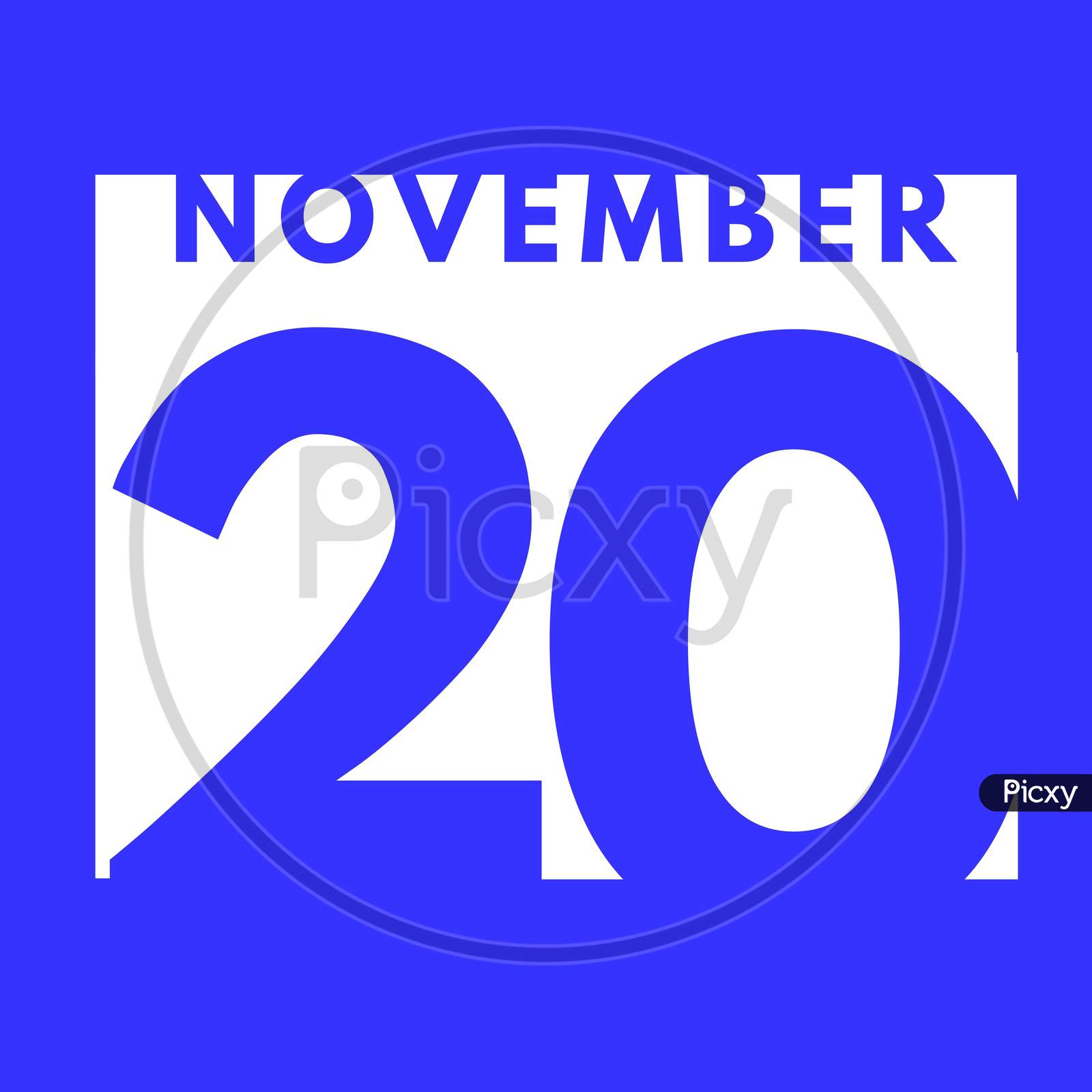 November 20 . Flat Modern Daily Calendar Icon .Date ,Day, Month .Calendar For The Month Of November