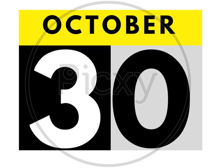 October 30 . Flat Daily Calendar Icon .Date ,Day, Month .Calendar For The Month Of October