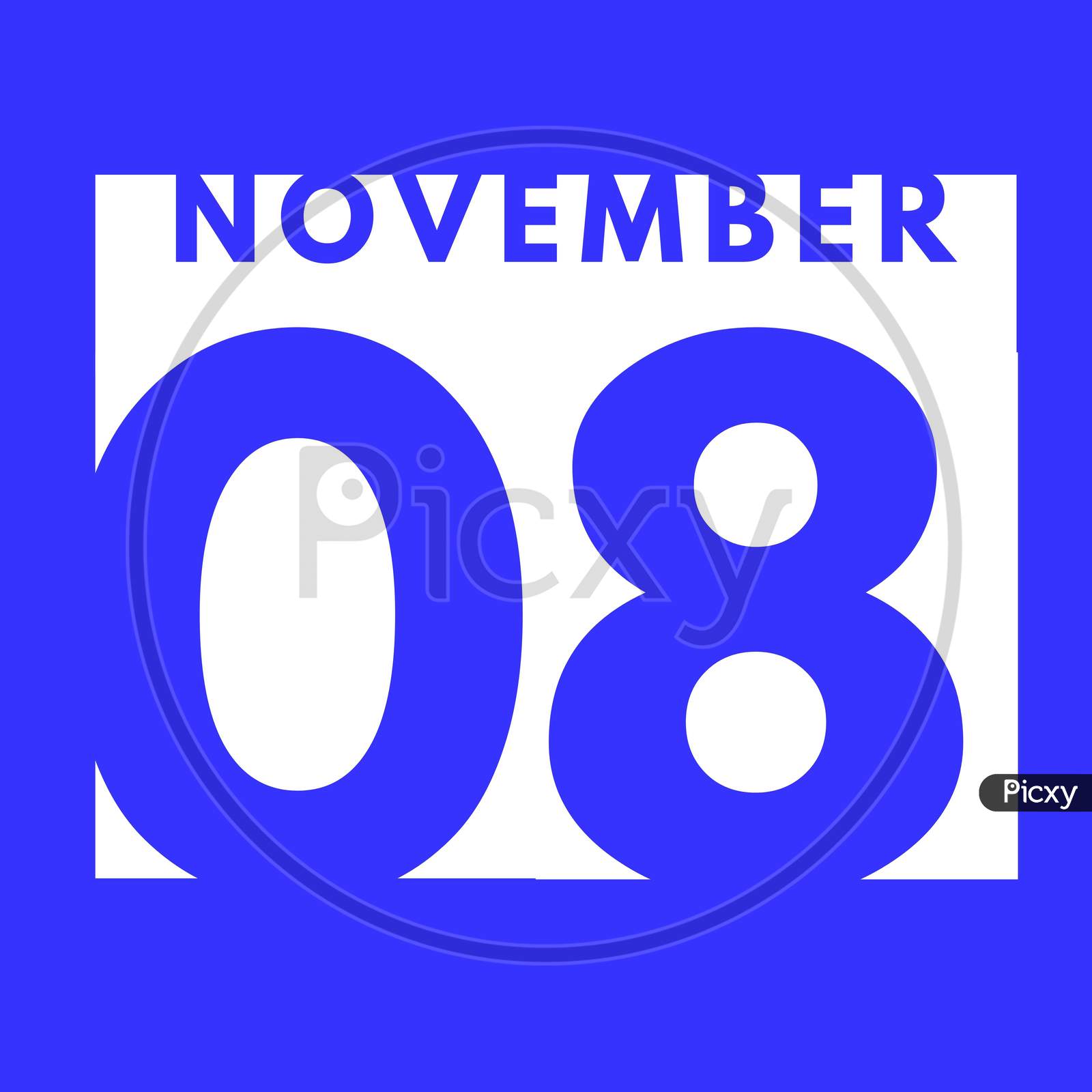 November 8 . Flat Modern Daily Calendar Icon .Date ,Day, Month .Calendar For The Month Of November