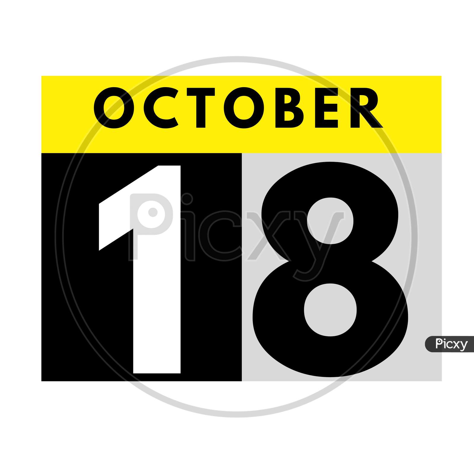 October 18 . Flat Daily Calendar Icon .Date ,Day, Month .Calendar For The Month Of October