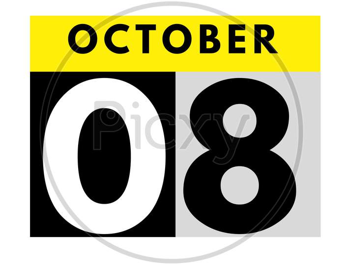 October 8 . Flat Daily Calendar Icon .Date ,Day, Month .Calendar For The Month Of October