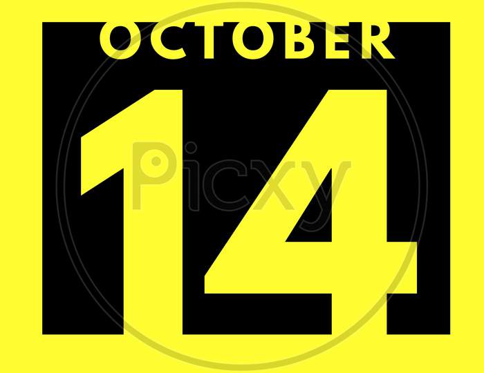 October 14 . Flat Modern Daily Calendar Icon .Date ,Day, Month .Calendar For The Month Of October