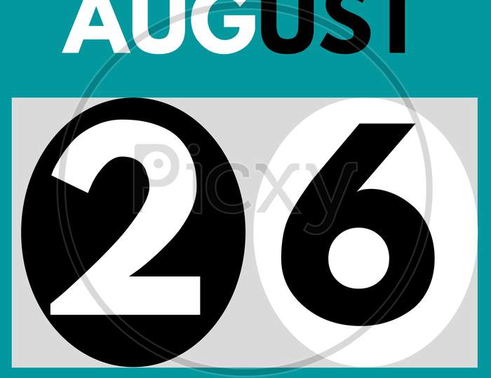 August 26 . Modern Daily Calendar Icon .Date ,Day, Month .Calendar For The Month Of August
