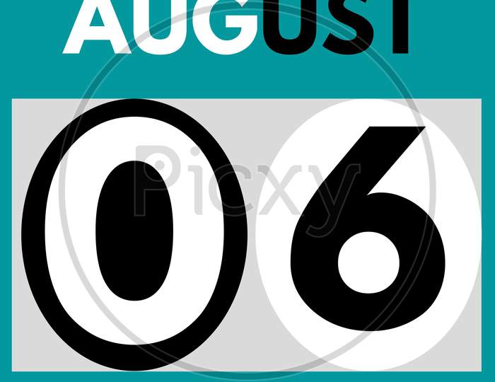 August 6 . Modern Daily Calendar Icon .Date ,Day, Month .Calendar For The Month Of August