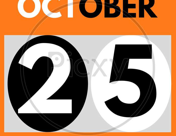 October 25 . Modern Daily Calendar Icon .Date ,Day, Month .Calendar For The Month Of October