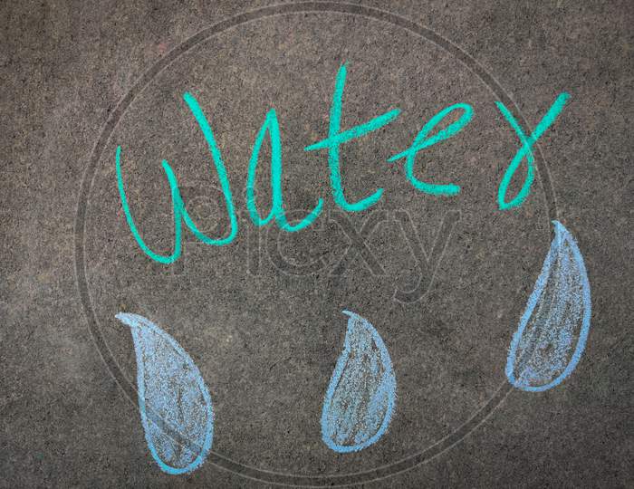 The Inscription Text On The Grey Board, Water With Hand Drawn Water Drops. Using Color Chalk Pieces.Summer Concept