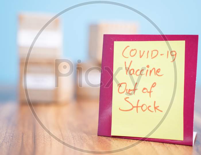 Concept Showing Of Coronavirus Covid-19 Vaccine Out Of Stock With Copy Space.