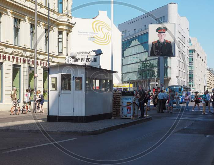Berlin, Germany - Circa June 2019: Checkpoint Charlie (Aka Checkpoint C) Wall Crossing Point Between East Berlin And West Berlin During The Cold War